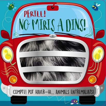 PERILL! NO MIRIS A DINS! | 9788413491851 | GREENING, ROSIE | Llibreria Drac - Librería de Olot | Comprar libros en catalán y castellano online