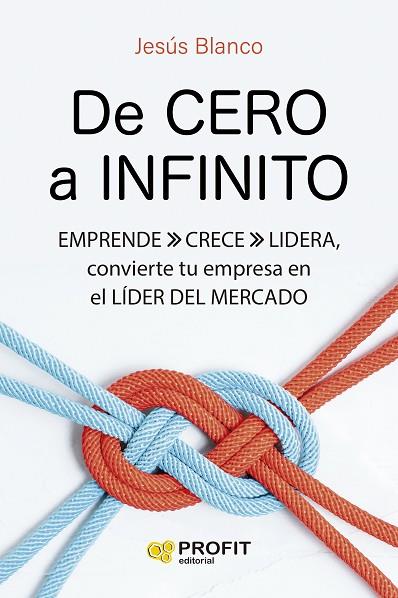 DE CERO A INFINITO | 9788419841490 | BLANCO, JESÚS | Llibreria Drac - Llibreria d'Olot | Comprar llibres en català i castellà online