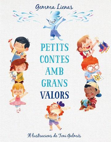 PETITS CONTES AMB GRANS VALORS | 9788417921347 | LIENAS, GEMMA | Llibreria Drac - Librería de Olot | Comprar libros en catalán y castellano online