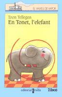 TONET, L'ELEFANT, EN | 9788482865768 | TELLEGEN, TOON | Llibreria Drac - Librería de Olot | Comprar libros en catalán y castellano online