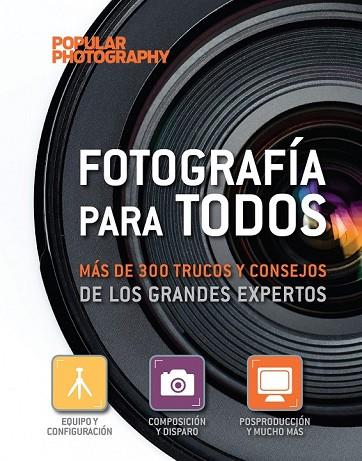 FOTOGRAFIA PARA TODOS | 9788497859387 | VV.AA. | Llibreria Drac - Librería de Olot | Comprar libros en catalán y castellano online