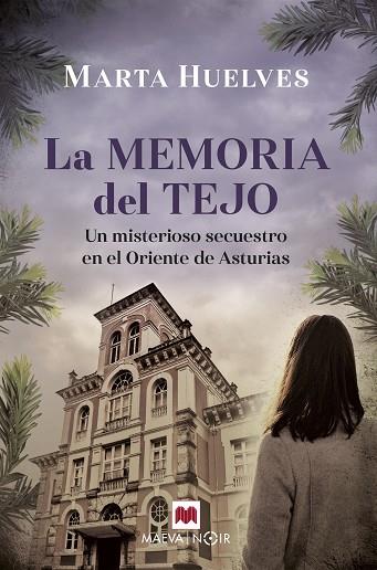 MEMORIA DEL TEJO, LA | 9788418184895 | HUELVES, MARTA | Llibreria Drac - Llibreria d'Olot | Comprar llibres en català i castellà online