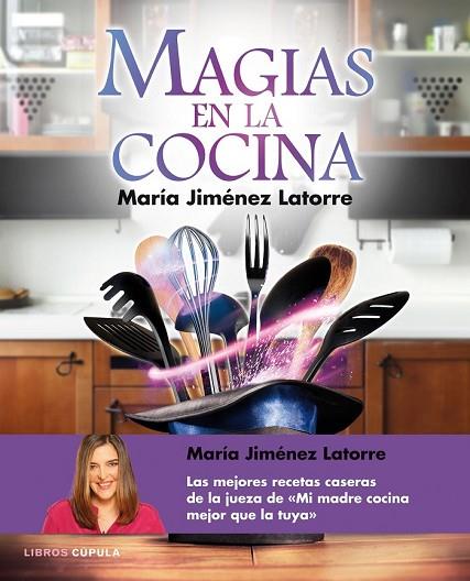 MAGIAS EN LA COCINA | 9788448021405 | JIMÉNEZ, MARÍA | Llibreria Drac - Llibreria d'Olot | Comprar llibres en català i castellà online