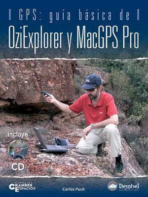 GPS GUIA BASICA OZIEXPLORER Y MACGPS PRO | 9788498290134 | PUCH RAMIREZ, CARLOS | Llibreria Drac - Librería de Olot | Comprar libros en catalán y castellano online