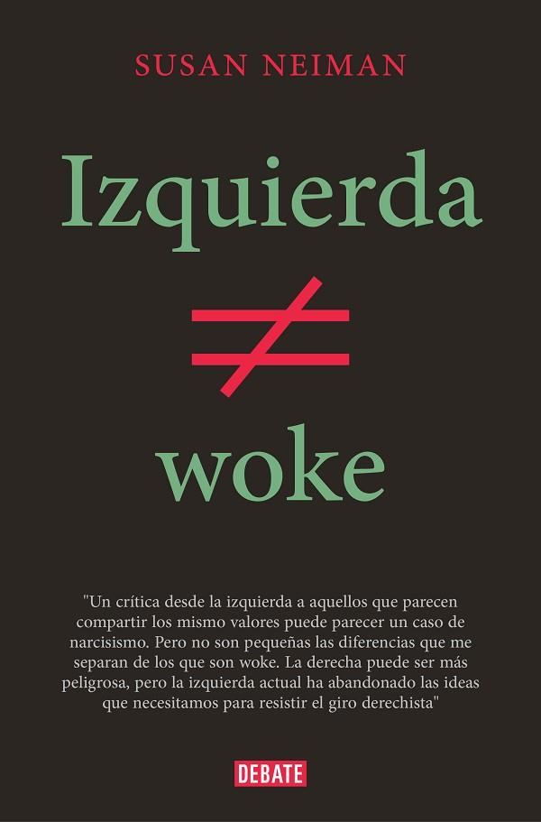 IZQUIERDA NO ES WOKE | 9788419642349 | NEIMAN, SUSAN | Llibreria Drac - Llibreria d'Olot | Comprar llibres en català i castellà online