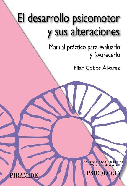 DESARROLLO PSICOMOTOR Y SUS ALTERACIONES, EL | 9788436821352 | AA.VV. | Llibreria Drac - Llibreria d'Olot | Comprar llibres en català i castellà online