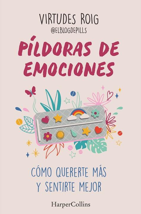 PÍLDORAS DE EMOCIONES | 9788410640733 | ROIG, VIRTUDES | Llibreria Drac - Llibreria d'Olot | Comprar llibres en català i castellà online