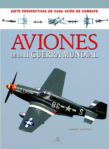 AVIONES DE LA II GUERRA MUNDIAL | 9788466234009 | JACKSON, ROBERT | Llibreria Drac - Llibreria d'Olot | Comprar llibres en català i castellà online