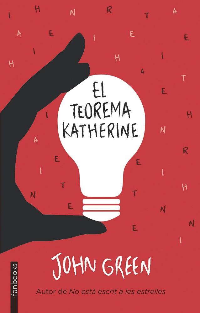 TEOREMA KATHERINE, EL  | 9788415745778 | GREEN, JOHN | Llibreria Drac - Llibreria d'Olot | Comprar llibres en català i castellà online