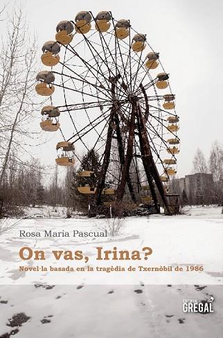 ON VAS, IRINA? | 9788494233012 | PASCUAL, ROSA MARIA | Llibreria Drac - Llibreria d'Olot | Comprar llibres en català i castellà online