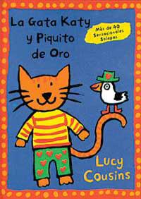 GATA KATY Y PIQUITO DE ORO, LA | 9788488061386 | COUSINS, LUCY | Llibreria Drac - Librería de Olot | Comprar libros en catalán y castellano online