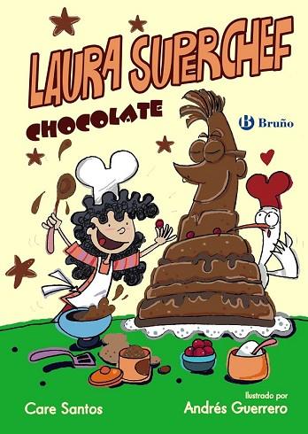 LAURA SUPERCHEF: CHOCOLATE | 9788469603840 | SANTOS, CARE | Llibreria Drac - Llibreria d'Olot | Comprar llibres en català i castellà online