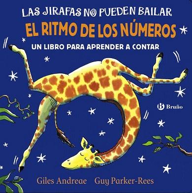 JIRAFAS NO PUEDEN BAILAR. EL RITMO DE LOS NÚMEROS | 9788469625989 | ANDREAE, GILES | Llibreria Drac - Llibreria d'Olot | Comprar llibres en català i castellà online