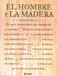 HOMBRE Y LA MADERA, EL | 9788478710584 | ABELLA, IGNACIO | Llibreria Drac - Librería de Olot | Comprar libros en catalán y castellano online