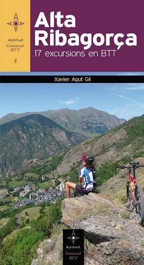 ALTA RIBAGORÇA. 17 EXCURSIONS EN BTT | 9788415456292 | AGUT, XAVIER | Llibreria Drac - Llibreria d'Olot | Comprar llibres en català i castellà online