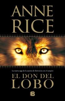 DON DEL LOBO, EL | 9788466647915 | RICE, ANNE | Llibreria Drac - Llibreria d'Olot | Comprar llibres en català i castellà online