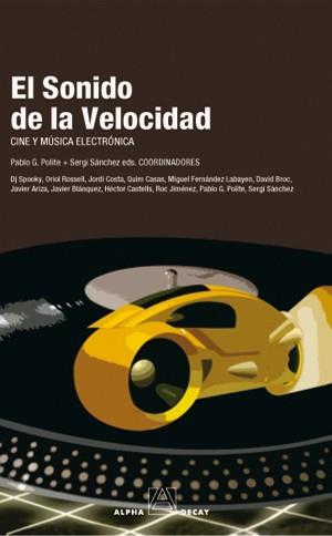 SONIDO DE LA VELOCIDAD, EL | 9788493427849 | POLITE, PABLO; SANCHEZ, SERGI | Llibreria Drac - Llibreria d'Olot | Comprar llibres en català i castellà online