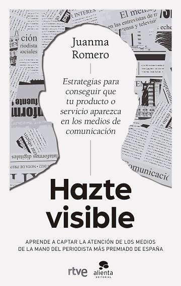 HAZTE VISIBLE | 9788413442259 | ROMERO, JUANMA | Llibreria Drac - Llibreria d'Olot | Comprar llibres en català i castellà online