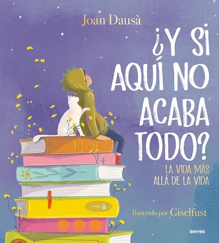 ¿Y SI AQUÍ NO ACABA TODO? | 9788427241978 | DAUSÀ, JOAN | Llibreria Drac - Llibreria d'Olot | Comprar llibres en català i castellà online