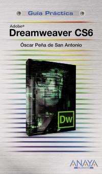 DREAMWEAVER CS6 | 9788441532656 | PEÑA DE SAN ANTONIO, OSCAR | Llibreria Drac - Librería de Olot | Comprar libros en catalán y castellano online