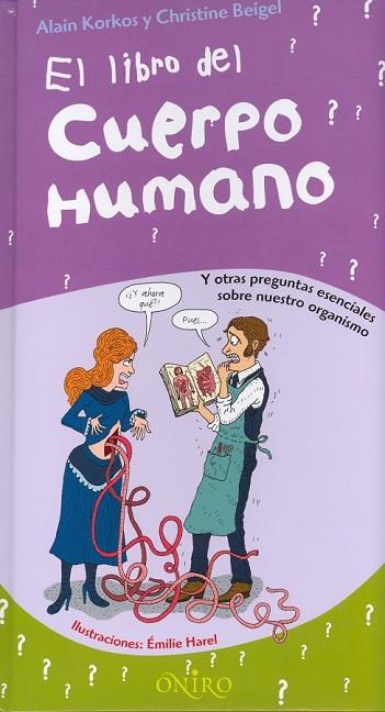 LIBRO DEL CUERPO HUMANO, EL | 9788497543996 | KORKOS, ALIAN / BEIGEL, CHRISTINE | Llibreria Drac - Llibreria d'Olot | Comprar llibres en català i castellà online