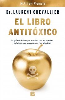 LIBRO ANTITÓXICO, EL | 9788466654821 | CHEVALLIER, LAURENT | Llibreria Drac - Librería de Olot | Comprar libros en catalán y castellano online