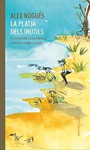 PLATJA DELS INÚTILS, LA | 9788417440312 | NOGUÉS, ALEX | Llibreria Drac - Librería de Olot | Comprar libros en catalán y castellano online
