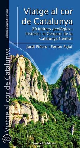 VIATGE AL COR DE CATALUNYA | 9788490344095 | PIÑERO, JORDI ; PUJOL, FERRAN | Llibreria Drac - Llibreria d'Olot | Comprar llibres en català i castellà online