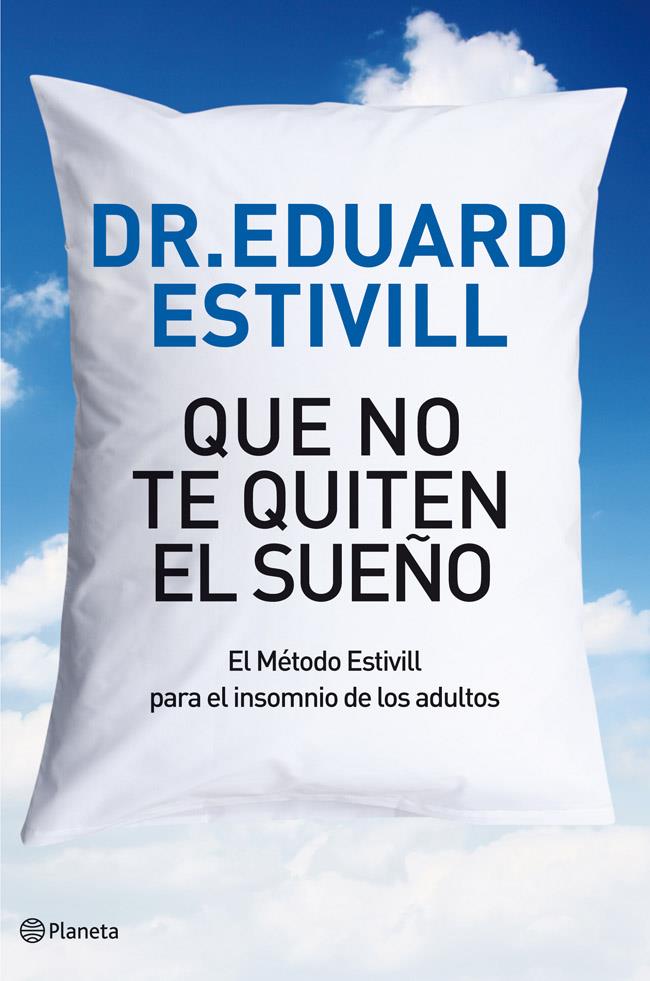 QUE NO TE QUITEN EL SUEÑO | 9788408004813 | ESTIVILL, EDUARDO | Llibreria Drac - Librería de Olot | Comprar libros en catalán y castellano online