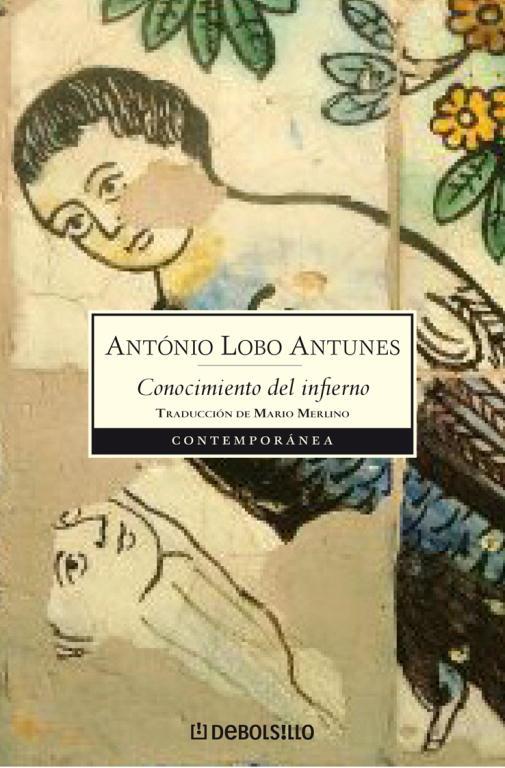 CONOCIMIENTO DEL INFIERNO | 9788483468241 | LOBO ANTUNES, ANTONIO | Llibreria Drac - Llibreria d'Olot | Comprar llibres en català i castellà online