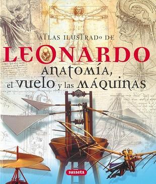 ATLAS ILUSTRADO DE LEONARDO. ANATOMIA EL VUELO Y LAS MAQUINA | 9788430572779 | AA.VV. | Llibreria Drac - Llibreria d'Olot | Comprar llibres en català i castellà online