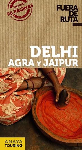 DELHI, AGRA Y JAIPUR 2013 (FUERA DE RUTA) | 9788499355382 | ALBA, EVA | Llibreria Drac - Llibreria d'Olot | Comprar llibres en català i castellà online