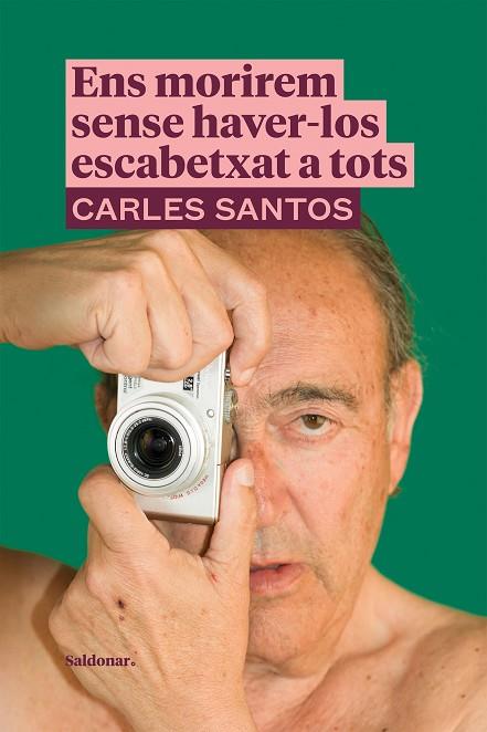 ENS MORIREM SENSE HAVER-LOS ESCABETXAT A TOTS | 9788417611989 | SANTOS, CARLES | Llibreria Drac - Llibreria d'Olot | Comprar llibres en català i castellà online