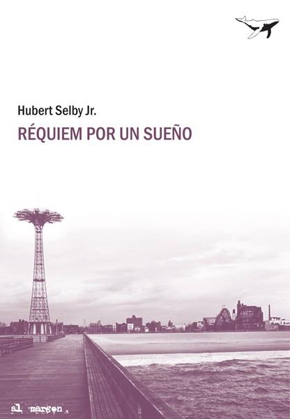 REQUIEM POR UN SUEÑO | 9788493741334 | SELBY, HUBERT | Llibreria Drac - Llibreria d'Olot | Comprar llibres en català i castellà online