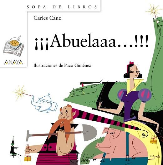 ABUELAAA!!! | 9788467862317 | CANO, CARLES | Llibreria Drac - Librería de Olot | Comprar libros en catalán y castellano online