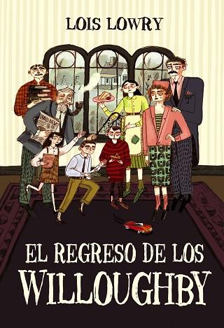REGRESO DE LOS WILLOUGHBY, EL | 9788469886076 | LOWRY, LOIS | Llibreria Drac - Librería de Olot | Comprar libros en catalán y castellano online