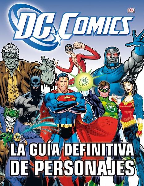 GUIA DEFINITIVA DE PERSONAJES DE DC COMICS, LA | 9788448008932 | SNIDER, BRANDON T. | Llibreria Drac - Llibreria d'Olot | Comprar llibres en català i castellà online