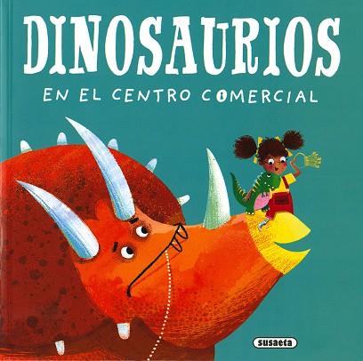 DINOSAURIOS EN EL CENTRO COMERCIAL | 9788467771527 | MURRAY, LILY | Llibreria Drac - Llibreria d'Olot | Comprar llibres en català i castellà online