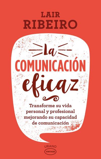 COMUNICACIÓN EFICAZ, LA | 9788416720101 | RIBEIRO, LAIR | Llibreria Drac - Librería de Olot | Comprar libros en catalán y castellano online