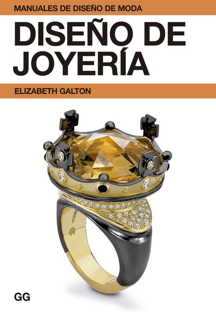 DISEÑO DE JOYERIA | 9788425225178 | GALTON, ELIZABETH | Llibreria Drac - Librería de Olot | Comprar libros en catalán y castellano online