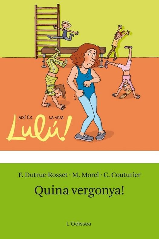 QUINA VERGONYA! | 9788499325637 | DUTRUC-ROSSET, F.; MOREL, M.; COUTURIER, C.- | Llibreria Drac - Librería de Olot | Comprar libros en catalán y castellano online