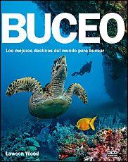 BUCEO. LOS MEJORES DESTINOS DEL MUNDO PARA BUCEAR | 9788403514058 | WOOD, LAWSON | Llibreria Drac - Librería de Olot | Comprar libros en catalán y castellano online