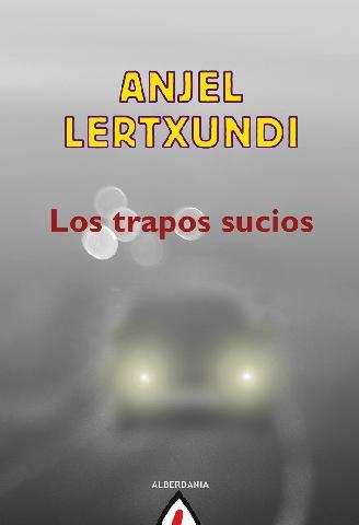 TRAPOS SUCIOS, LOS | 9788498682915 | LERTXUNDI, ANJEL | Llibreria Drac - Librería de Olot | Comprar libros en catalán y castellano online