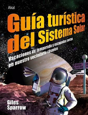 GUIA TURISTICA DEL SISTEMA SOLAR | 9788446026952 | SPARROW, GILES | Llibreria Drac - Llibreria d'Olot | Comprar llibres en català i castellà online