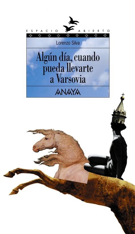 ALGUN DIA,CUANDO PUEDA LLEVARTE A VARSOVIA | 9788420782904 | SILVA, LORENZO | Llibreria Drac - Llibreria d'Olot | Comprar llibres en català i castellà online