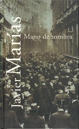 MANO DE SOMBRA | 9788420483573 | MARIAS, JAVIER | Llibreria Drac - Librería de Olot | Comprar libros en catalán y castellano online