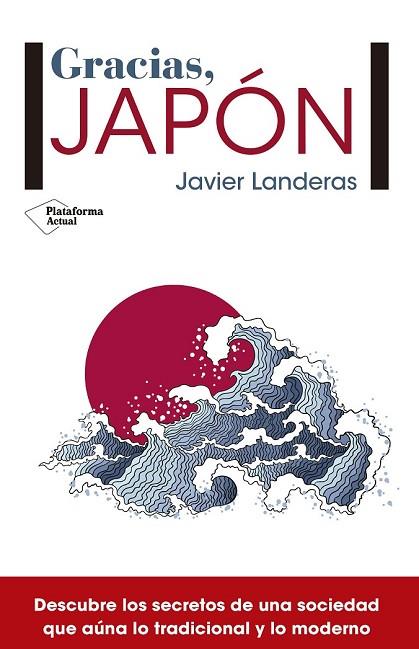 GRACIAS, JAPÓN | 9788417002121 | LANDERAS, JAVIER | Llibreria Drac - Librería de Olot | Comprar libros en catalán y castellano online