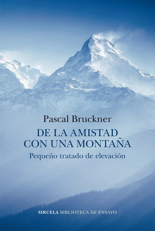 DE LA AMISTAD CON UNA MONTAÑA | 9788419553140 | BRUCKNER, PASCAL | Llibreria Drac - Llibreria d'Olot | Comprar llibres en català i castellà online