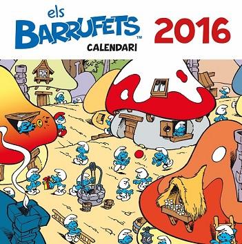 CALENDARI BARRUFETS 2016 | 9788416166770 | PEYO | Llibreria Drac - Librería de Olot | Comprar libros en catalán y castellano online