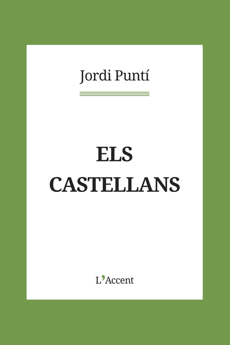CASTELLANS, ELS | 9788418680083 | PUNTÍ, JORDI | Llibreria Drac - Librería de Olot | Comprar libros en catalán y castellano online